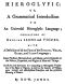 [Gutenberg 59501] • Hieroglyfic: or, a Grammatical Introduction to an Universal Hieroglyfic Language